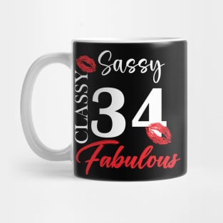 Sassy classy fabulous 34, 34th birth day shirt ideas,34th birthday, 34th birthday shirt ideas for her, 34th birthday shirts Mug